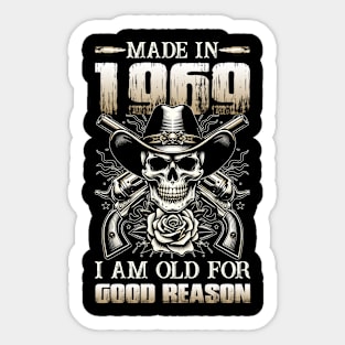 Made In 1969 I'm Old For Good Reason Sticker